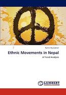 Ethnic Movements In Nepal: A Trend Analysis