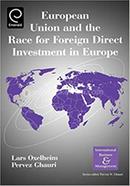 European Union and the Race for Foreign Direct Investment in Europe