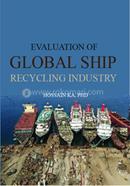 Evaluation of Global Ship Recycling Industry