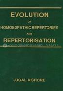 Evolution of Homoeopathic Repertories and Repertorisation