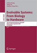Evolvable Systems: From Biology to Hardware - Lecture Notes in Computer Science : 4684