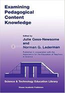 Examining Pedagogical Content Knowledge