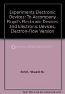 Experiments Electronic Devices: To Accompany Floyd's Electronic Devices and Electronic Devices, Electron-Flow Version