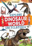 Explore Dinosaur World Encyclopedia