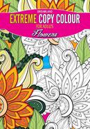 Extreme Copy Colour For Adults : Flowers