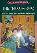 Fairy Tales Early Readers The Three Wishes