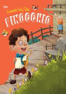 Fairy Tales: Pinocchio Fantastic (Fairy Tales for children)