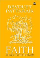 Faith : 40 Insights into Hinduism