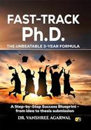 Fast-Track PH.D. - The Unbeatable 3-Year Formula