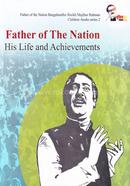 Father of The Nation His Life and Achievements