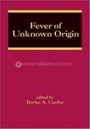 Fever Of Unknown Origin