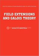 Field Extensions and Galois Theory