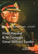 Field Marshal K M Cariappa Great Military Leader