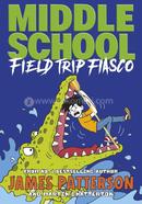 Field Trip Fiasco - Middle School