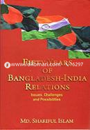 Fifty Years of Bangladesh - India Relations : Issues, Challenges and Possibilities