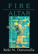 Fire Altar: Poems on the Persians and the Greeks