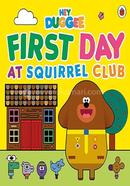 First Day at Squirrel Club