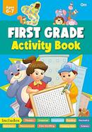First Grade Activity Book : Age 6-7