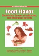 Food Flavor: Chemistry, Sensory Evaluation, and Biological Activity