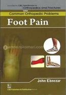 Foot Pain - (Handbooks in Orthopedics and Fractures Series, Vol. 91 : Common Orthopedic Problems)