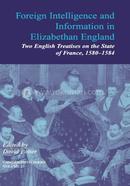 Foreign Intelligence and Information in Elizabethan England