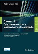 Forensics in Telecommunications, Information and Multimedia