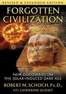 Forgotten Civilization: New Discoveries on the Solar-Induced Dark Age