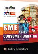 Fortune Small and Medium Enterprises and Consumer Banking