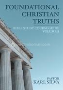 Foundational Christian Truths - Volume 2