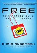 Free: The Future of a Radical Price