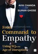 From Command to Empathy