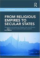 From Religious Empires to Secular States