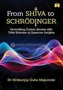 From Shiva to Schrödinger