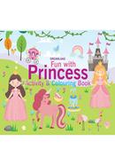 Fun with Princess Activity And Colouring Book