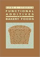 Functional Additives for Bakery Foods