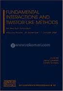 Fundamental Interactions and Twistor-like Methods