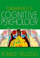 Fundamentals of Cognitive Psychology