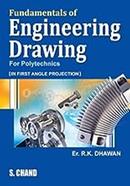 Fundamentals of Engineering Drawing (In First Angle Projection) (For Polytechnics)