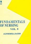 Fundamentals of Nursing - Vol. 2, First Edition