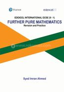 Further Pure Mathematics Revision and Practice - EdExcel IGCSE(9-1)