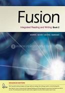 Fusion Book 2, Enhanced Edition Integrated Reading and Writing