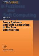 Fuzzy Systems and Soft Computing in Nuclear Engineering image