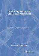 Genetic Toxicology And Cancer Risk Assessment