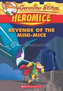 Geronimo Stilton Heromice: Revenge of the Mini-Mice - 11