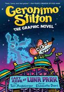 Geronimo Stilton : The Graphic Novel - 4 : Last Ride At Luna Park