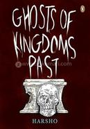 Ghosts of Kingdoms Past