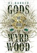 Gods of the Wyrdwood