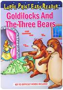 Goldilocks And The Three Bears