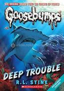 Goosebumps -2 : Deep Trouble