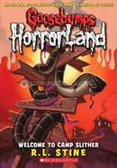 Goosebumps Horrorland - 9 : Welcome to Camp Slither